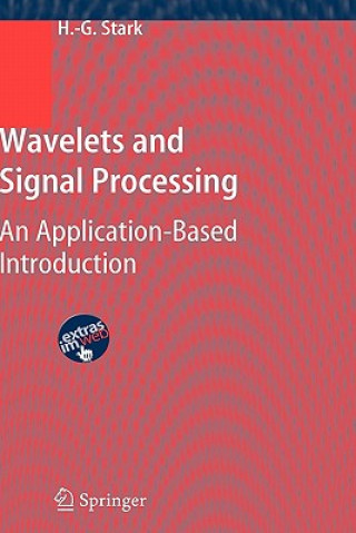 Könyv Wavelets and Signal Processing Hans-Georg Stark