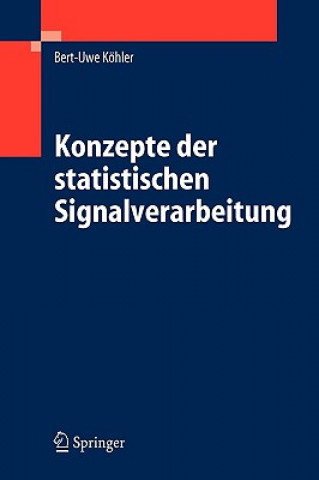 Carte Konzepte der statistischen Signalverarbeitung Bert-Uwe Köhler