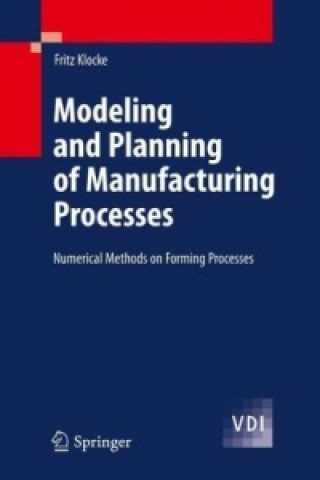 Könyv Modeling and Planning of Manufacturing Processes Fritz Klocke