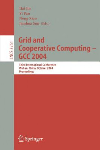 Kniha Grid and Cooperative Computing - GCC 2004 Hai Jin