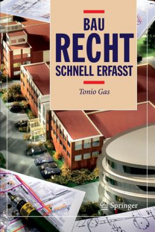 Könyv Baurecht - Schnell Erfasst Tonio Gas