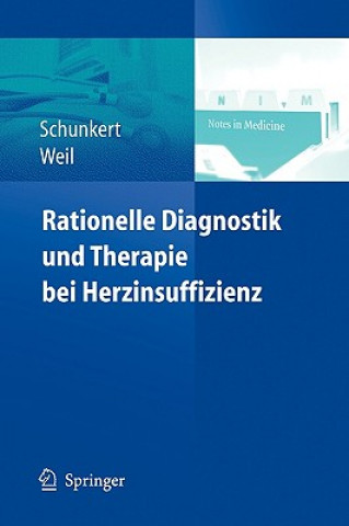 Kniha Rationelle Diagnostik Und Therapie Bei Herzinsuffizienz Heribert Schunkert