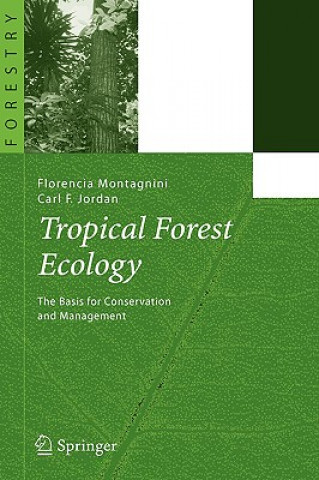 Kniha Tropical Forest Ecology F. Montagnini
