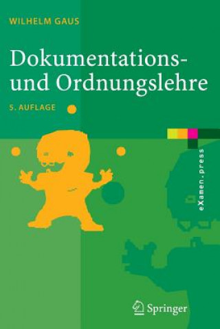 Kniha Dokumentations- und Ordnungslehre Wilhelm Gaus