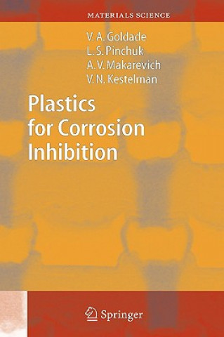 Könyv Plastics for Corrosion Inhibition Victor A. Goldade