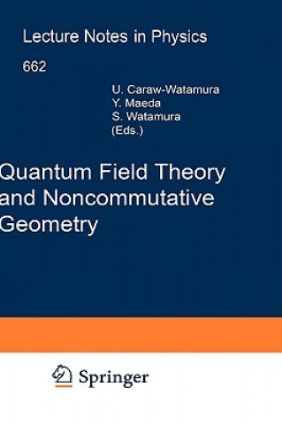 Carte Quantum Field Theory and Noncommutative Geometry Ursula Carow-Watamura