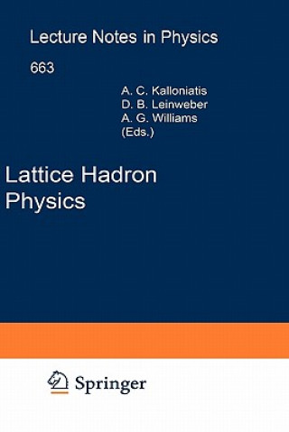 Kniha Lattice Hadron Physics Alex Kalloniatis