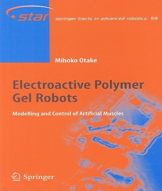 Könyv Electroactive Polymer Gel Robots Mihoko Otake