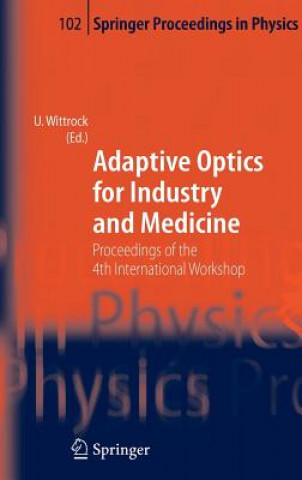 Könyv Adaptive Optics for Industry and Medicine U. Wittrock