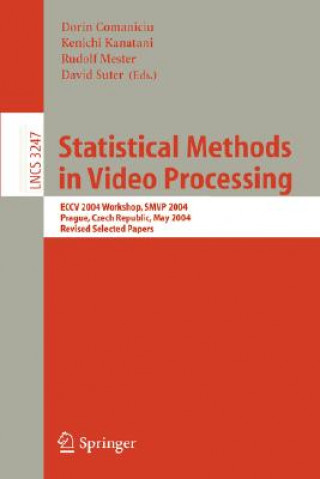 Kniha Statistical Methods in Video Processing Dorin Comaniciu