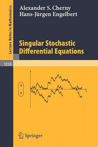 Kniha Singular Stochastic Differential Equations Alexander S. Cherny