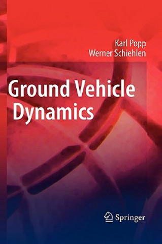 Kniha Ground Vehicle Dynamics Karl Popp