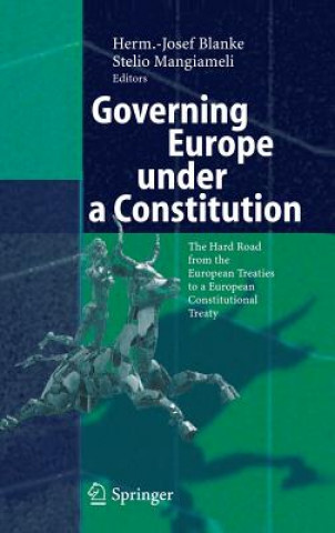 Kniha Governing Europe under a Constitution Stelio Mangiameli