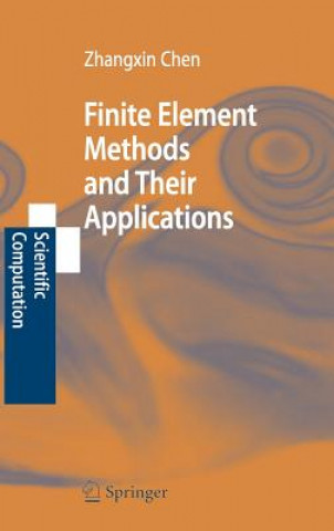 Kniha Finite Element Methods and Their Applications Z. Chen