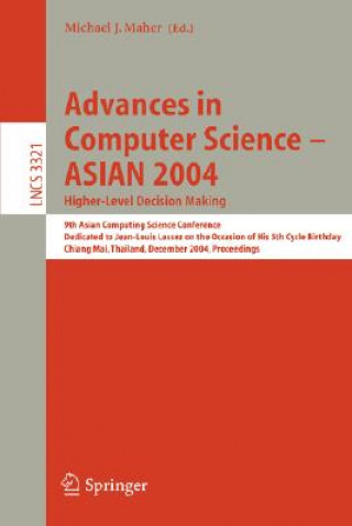 Carte Advances in Computer Science - ASIAN 2004, Higher Level Decision Making Michael J. Maher