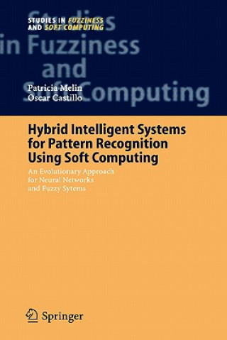 Carte Hybrid Intelligent Systems for Pattern Recognition Using Soft Computing Patricia Melin