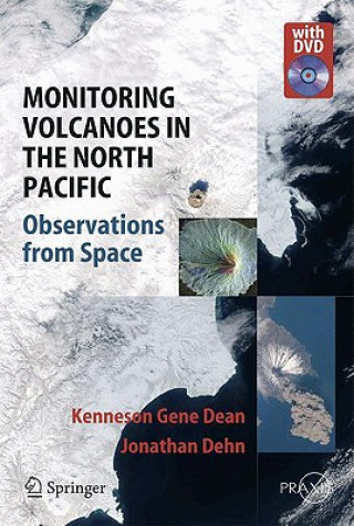 Книга Monitoring Volcanoes in the North Pacific Kenneson G. Dean