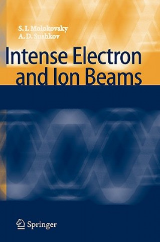 Buch Intense Electron and Ion Beams S. I. Molokovsky