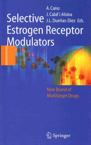 Kniha Selective Estrogen Receptor Modulators Antonio Cano