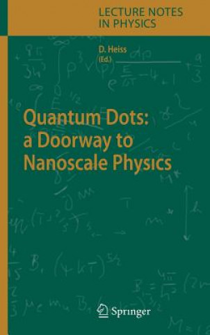 Carte Quantum Dots: a Doorway to Nanoscale Physics W. Heiss