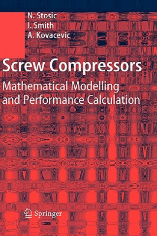 Könyv Screw Compressors N. Stosic