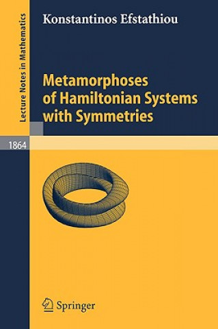 Carte Metamorphoses of Hamiltonian Systems with Symmetries Konstantinos Efstathiou