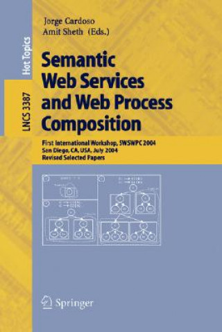 Kniha Semantic Web Services and Web Process Composition Jorge Cardoso