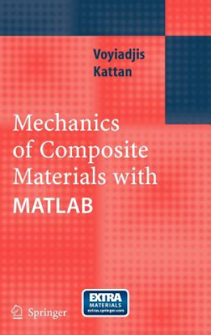 Carte Mechanics of Composite Materials with MATLAB George Z. Voyiadjis