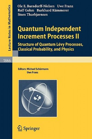 Carte Quantum Independent Increment Processes II. Vol.2 Michael Schuermann