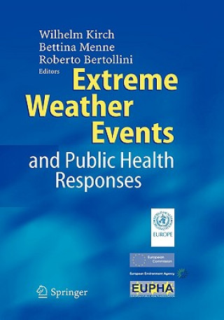 Книга Extreme Weather Events and Public Health Responses Wilhelm Kirch