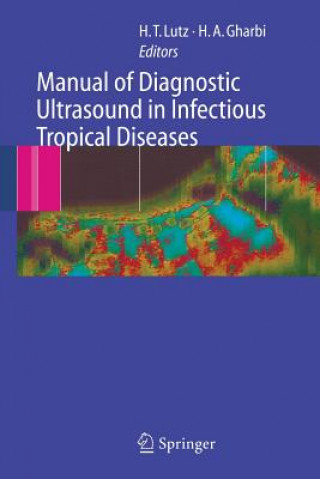 Carte Manual of Diagnostic Ultrasound in Infectious Tropical Diseases H. T. Lutz