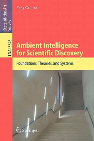 Knjiga Ambient Intelligence for Scientific Discovery Y. Cai