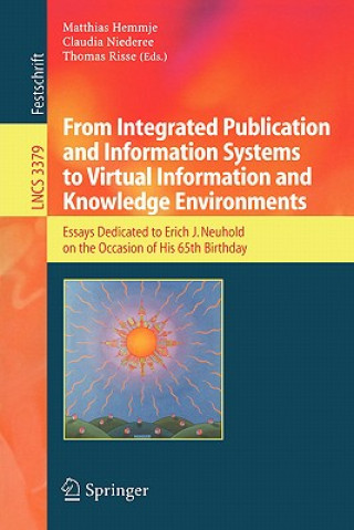 Carte From Integrated Publication and Information Systems to Information and Knowledge Environments Matthias Hemmje