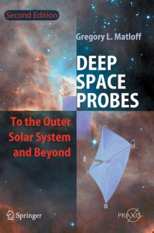Könyv Deep Space Probes Gregory L. Matloff