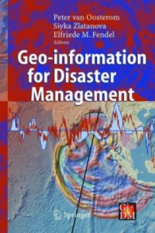Kniha Geo-information for Disaster Management Peter van Oosterom