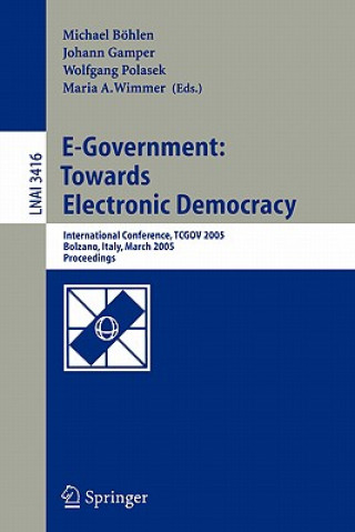 Book E-Government: Towards Electronic Democracy Michael Böhlen