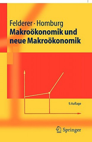 Kniha Makrookonomik Und Neue Makrookonomik Bernhard Felderer