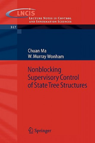 Kniha Nonblocking Supervisory Control of State Tree Structures Chuan Ma