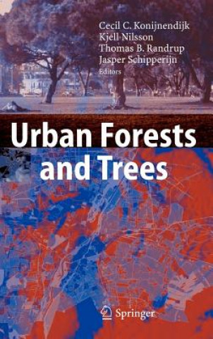 Kniha Urban Forests and Trees Cecil C. Konijnendijk