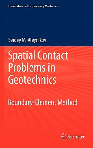 Carte Spatial Contact Problems in Geotechnics Sergey M. Aleynikov