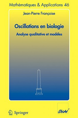 Könyv Oscillations en biologie Jean-Pierre Françoise