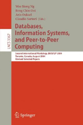 Könyv Databases, Information Systems, and Peer-to-Peer Computing Wee Siong Ng
