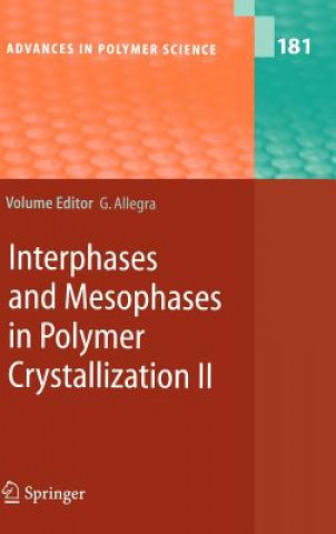 Carte Interphases and Mesophases in Polymer Crystallization II Giuseppe Allegra