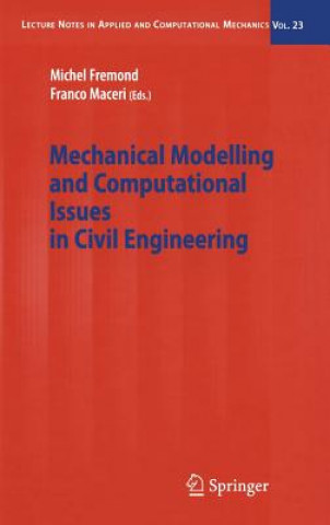 Книга Mechanical Modelling and Computational Issues in Civil Engineering Michel Frémond