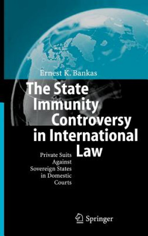 Carte State Immunity Controversy in International Law E. K. Bankas