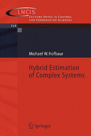 Knjiga Hybrid Estimation of Complex Systems Michael W. Hofbaur