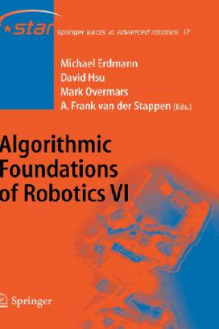 Kniha Algorithmic Foundations of Robotics VI Michael Erdmann