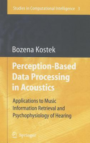 Carte Perception-Based Data Processing in Acoustics Bozena Kostek
