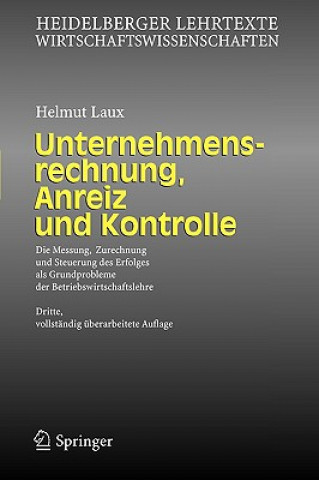 Kniha Unternehmensrechnung, Anreiz Und Kontrolle Helmut Laux