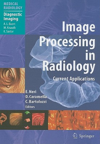 Książka Image Processing in Radiology Emanuele Neri